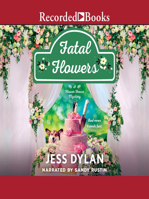 Title details for Fatal Flowers by Jess Dylan - Available